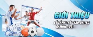 Giới thiệu sơ bộ United Gaming tại nhà cái I9bet